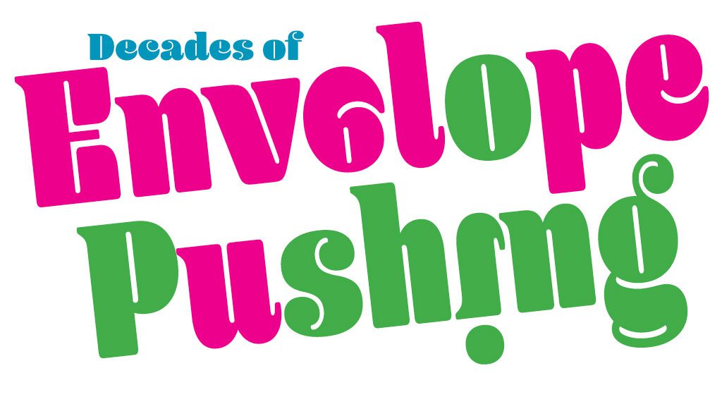 Decades of Pushing the Envelope